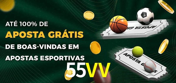 55VV Ate 100% de Aposta Gratis